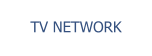 TV NETWORK