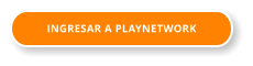 INGRESAR A PLAYNETWORK